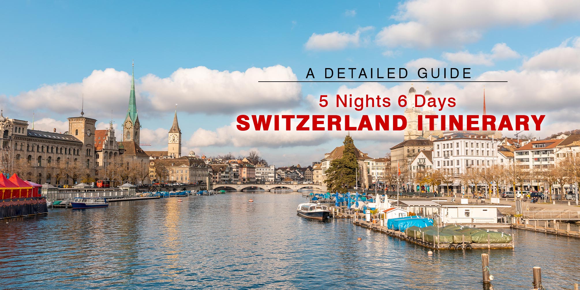 Switzerland Itinerary 8 Days Indepth Swiss itinerary for 2023