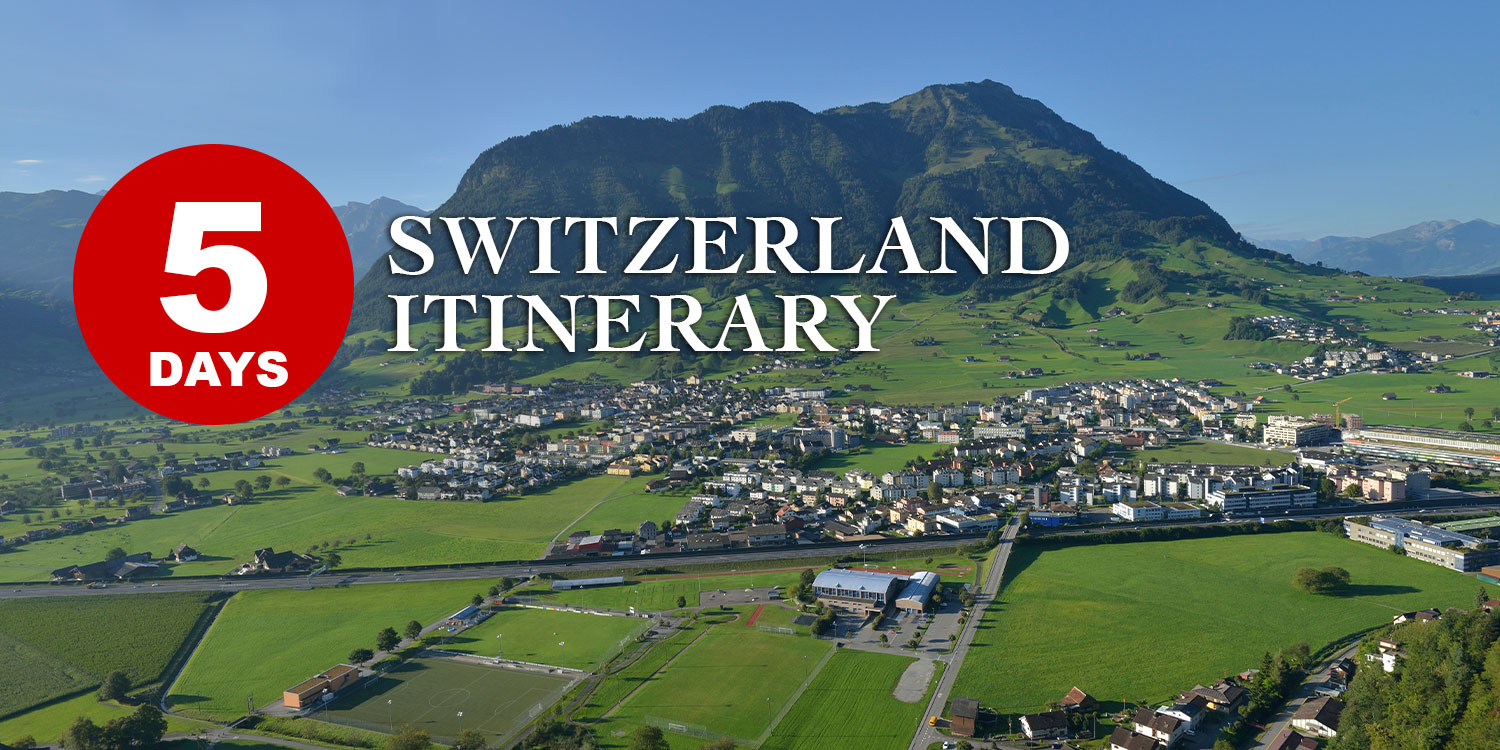 tour itinerary in switzerland