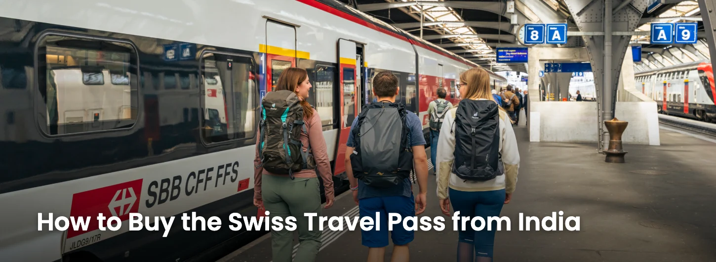 Cover image showing travellers with backpacks walking beside an SBB train at Zurich Central Station, titled How to Buy the Swiss Travel Pass from India